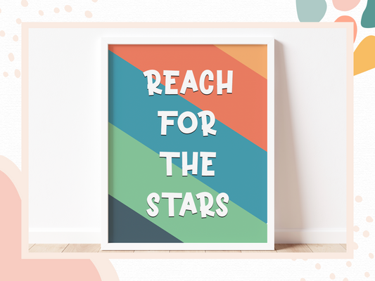 REACH FOR THE STARS Print | Colourful