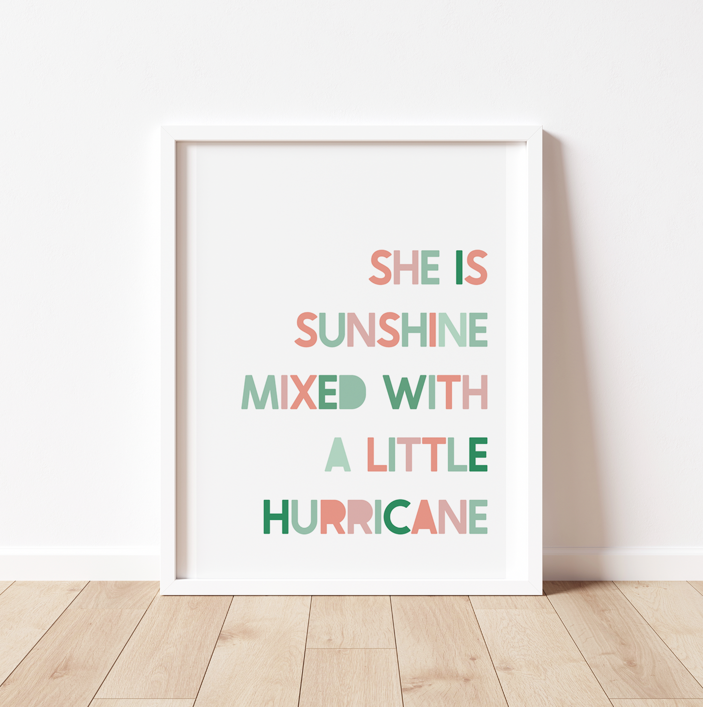 SHE IS SUNSHINE MIXED WITH A LITTLE HURRICANE Print