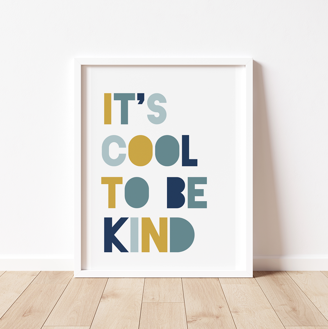 COOL TO BE KIND Print