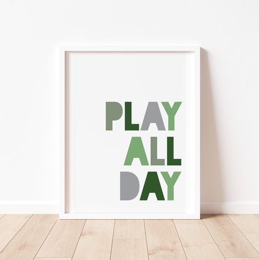 PLAY ALL DAY Print