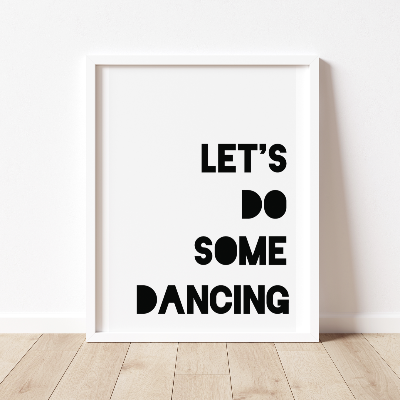 LET'S DO SOME DANCING Print
