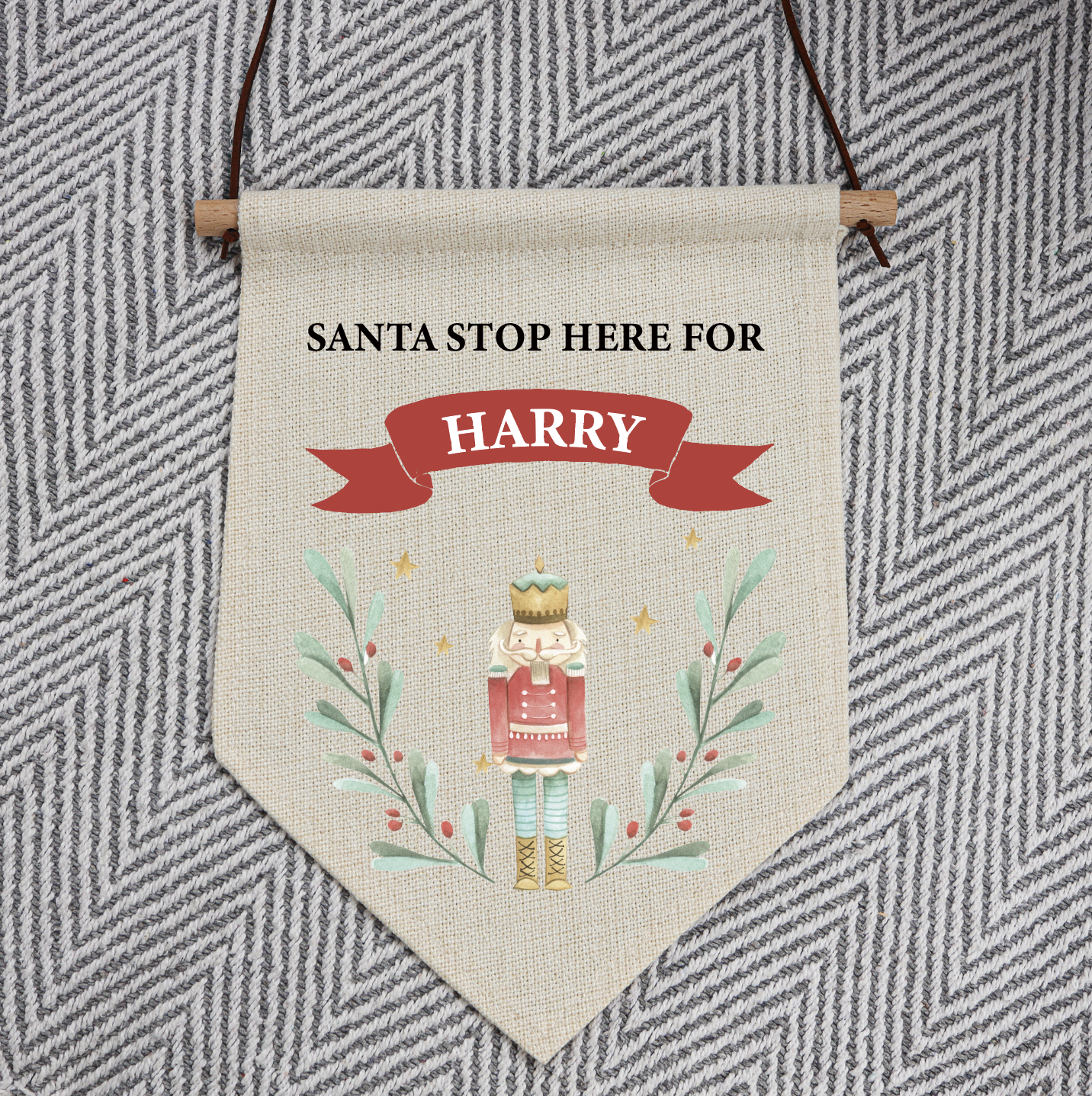 Personalised Christmas Linen Hanging Pennant | SANTA PLEASE STOP HERE Nutcracker Design