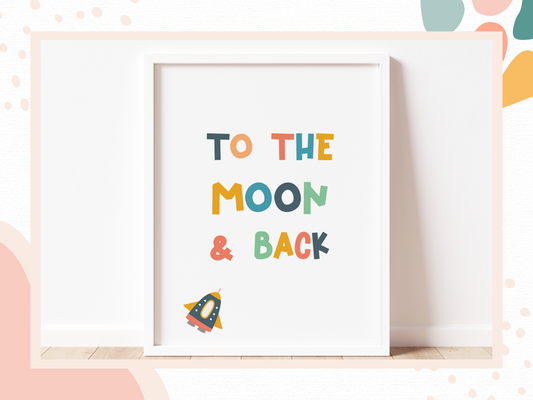 TO THE MOON & BACK Print