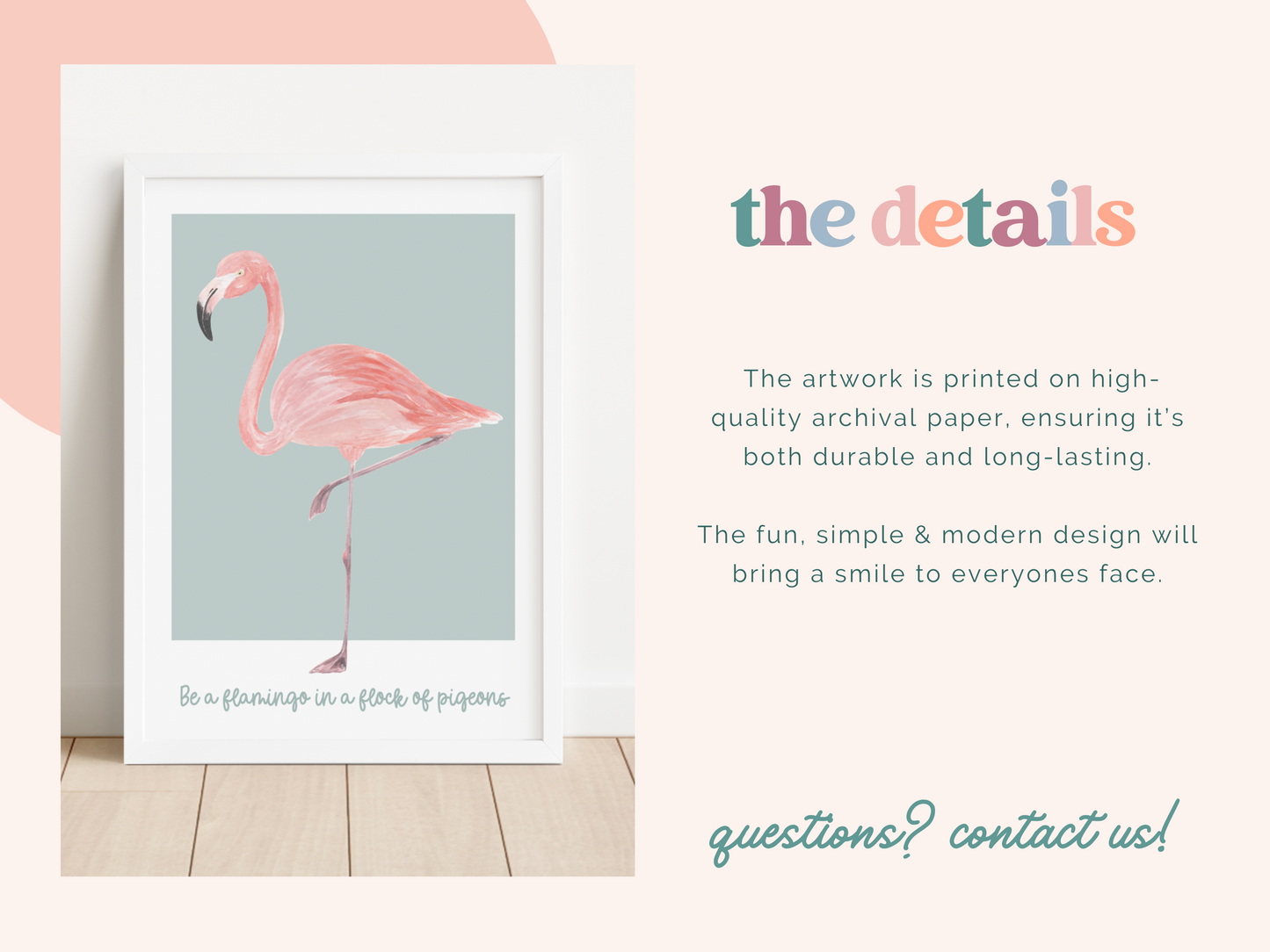 BE A FLAMINGO IN A FLOCK OF PIGEONS Print
