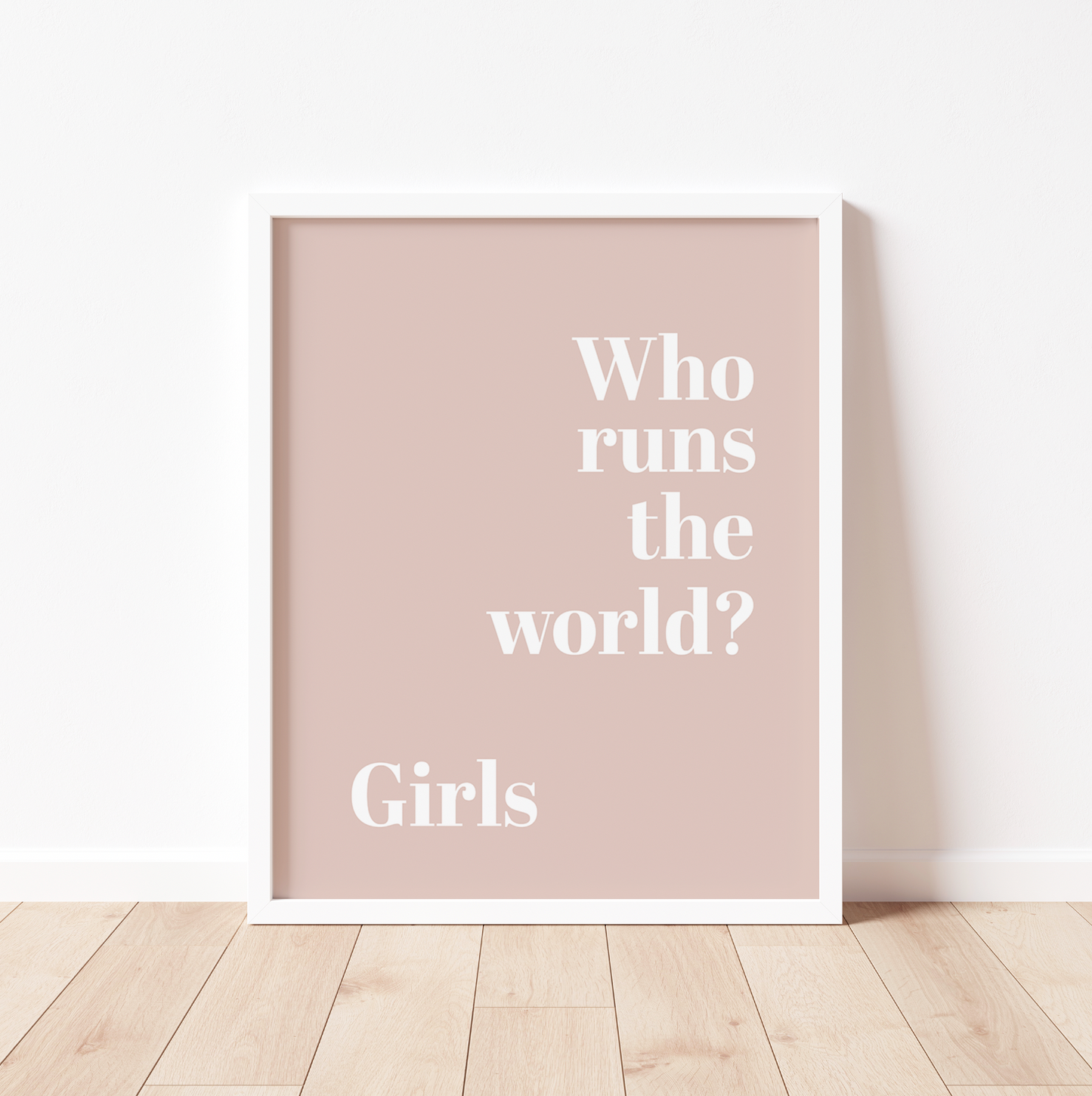 WHO RUNS THE WORLD? GIRLS Print