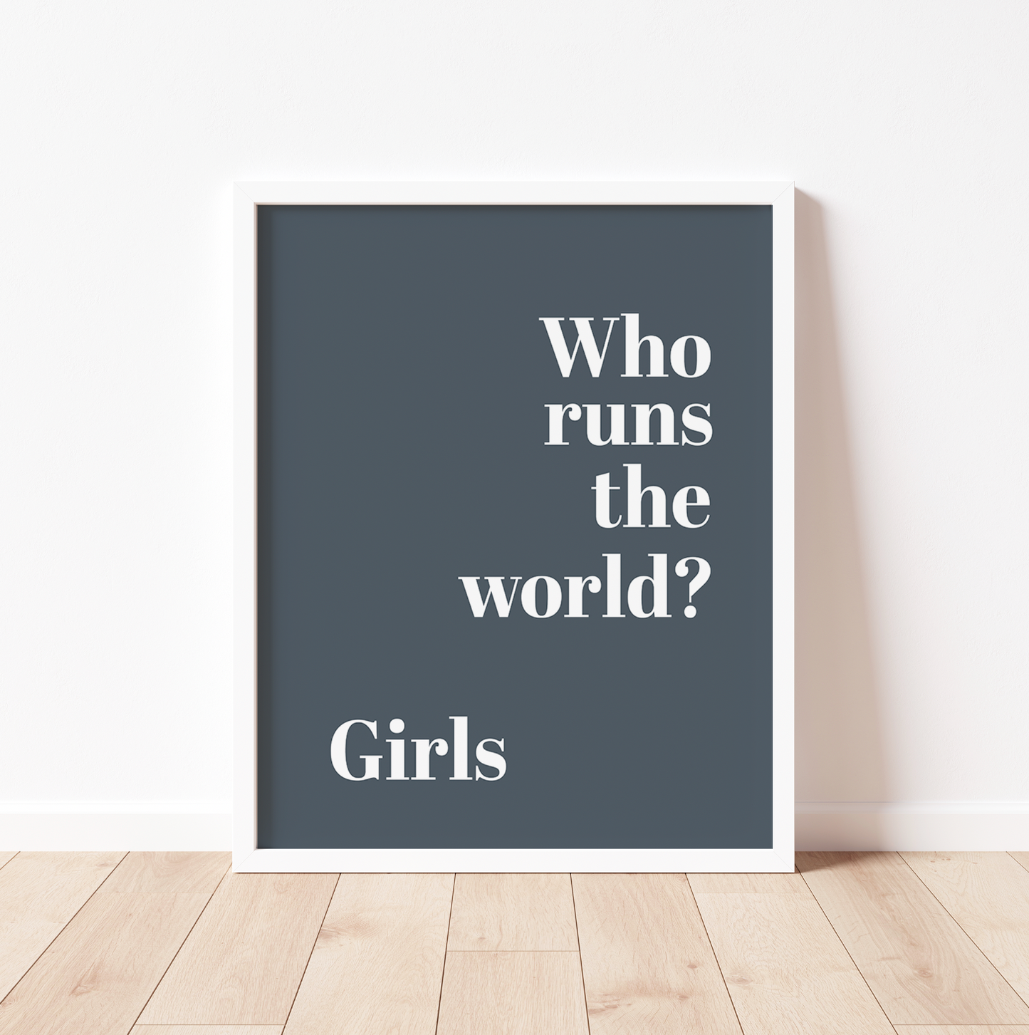 WHO RUNS THE WORLD? GIRLS Print