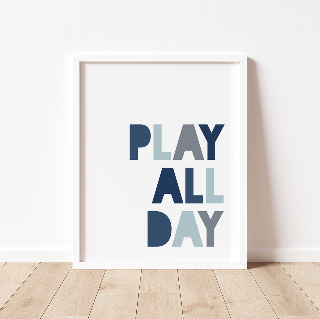 PLAY ALL DAY Print