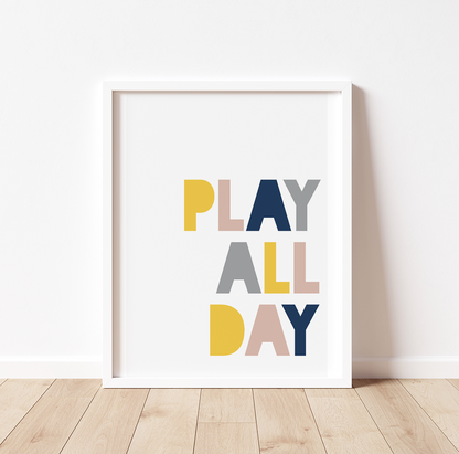 PLAY ALL DAY Print