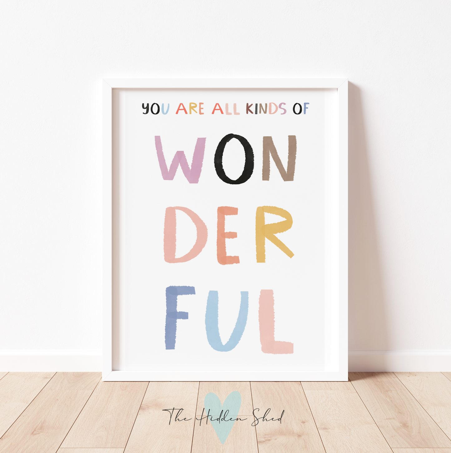 YOU ARE ALL KINDS OF WONDERFUL Print