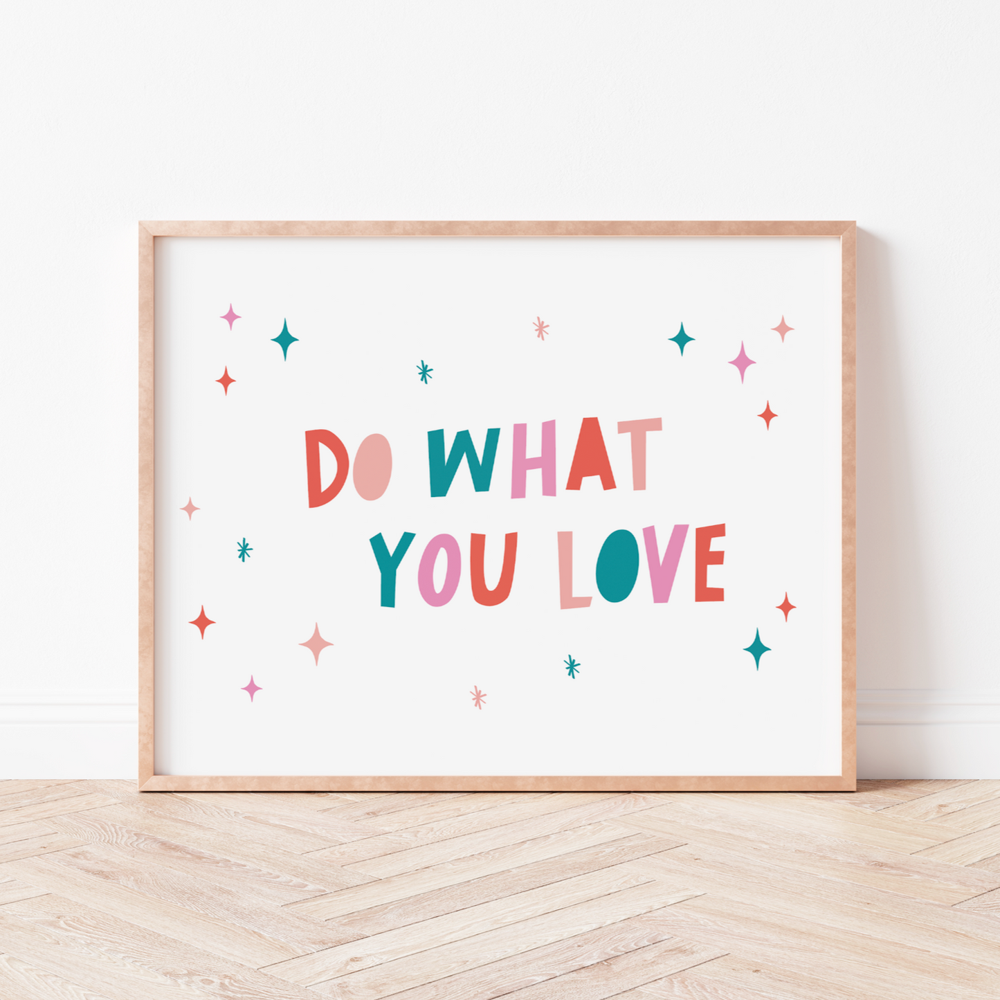 DO WHAT YOU LOVE Print