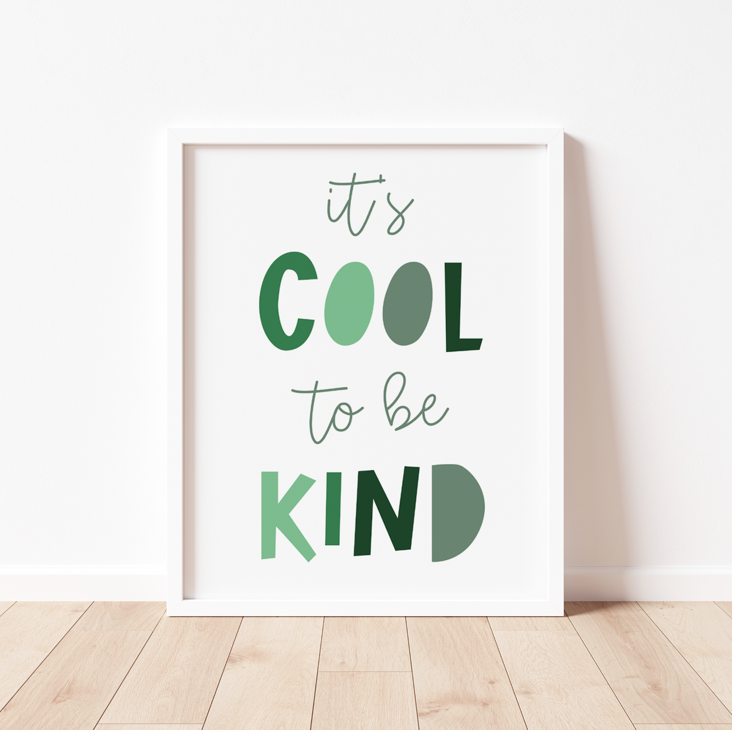 IT'S COOL to BE KIND Print
