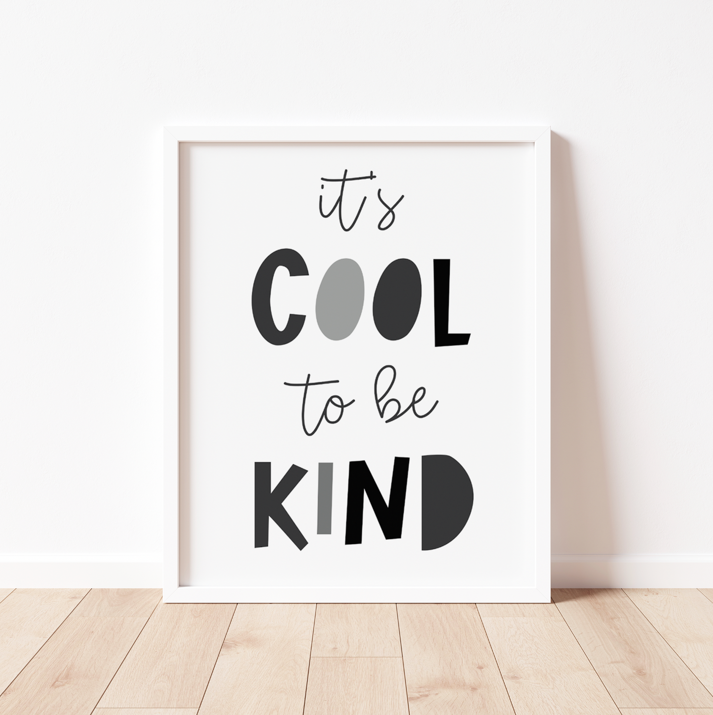 IT'S COOL to BE KIND Print