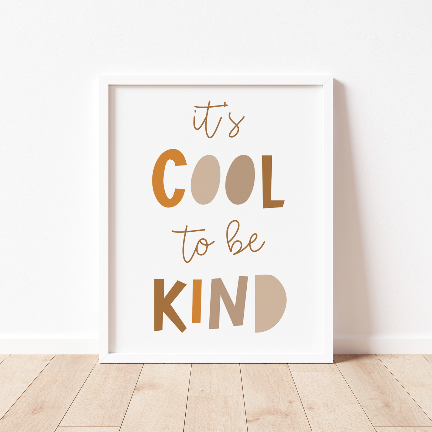 IT'S COOL to BE KIND Print