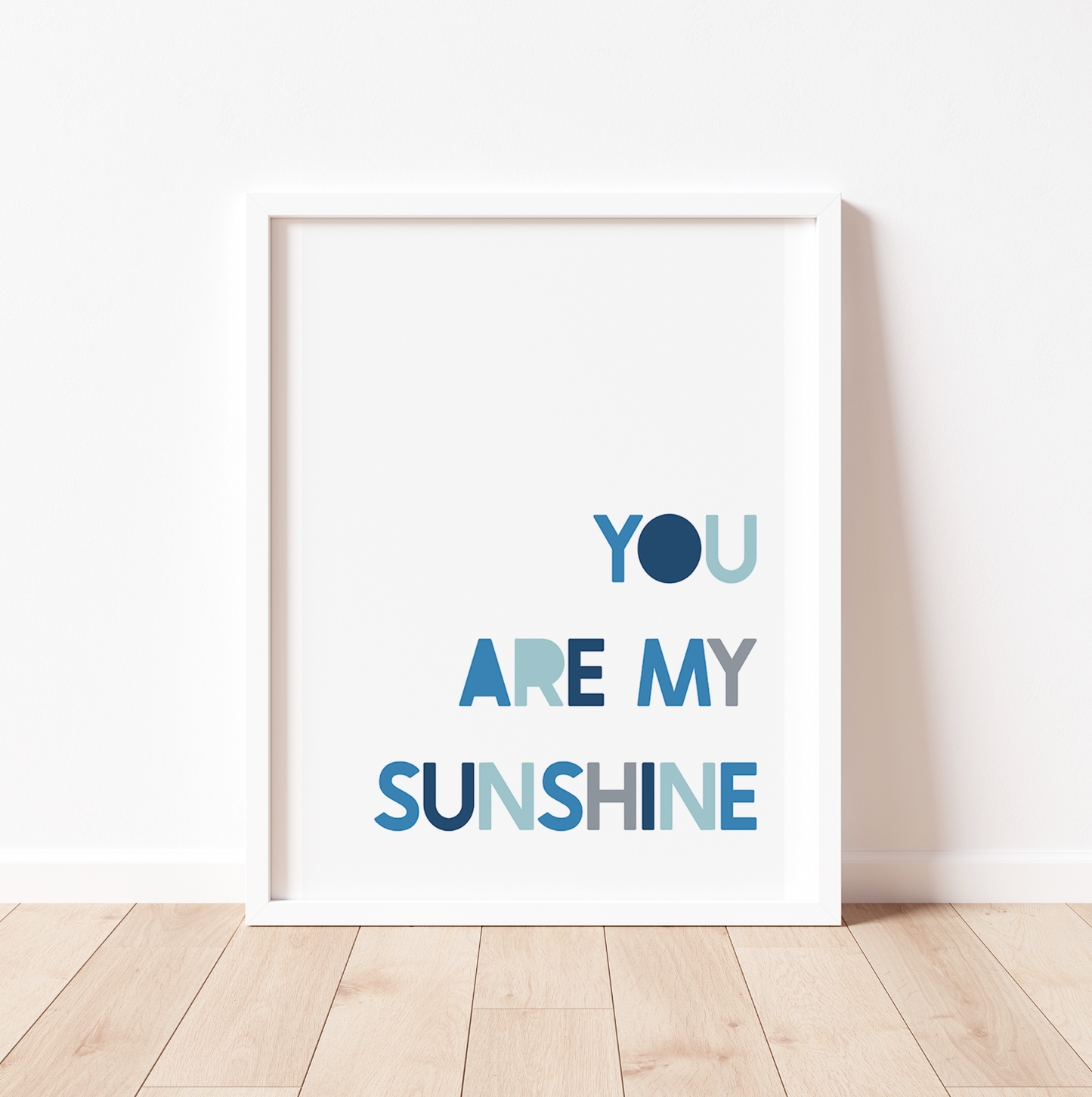 YOU ARE MY SUNSHINE Print