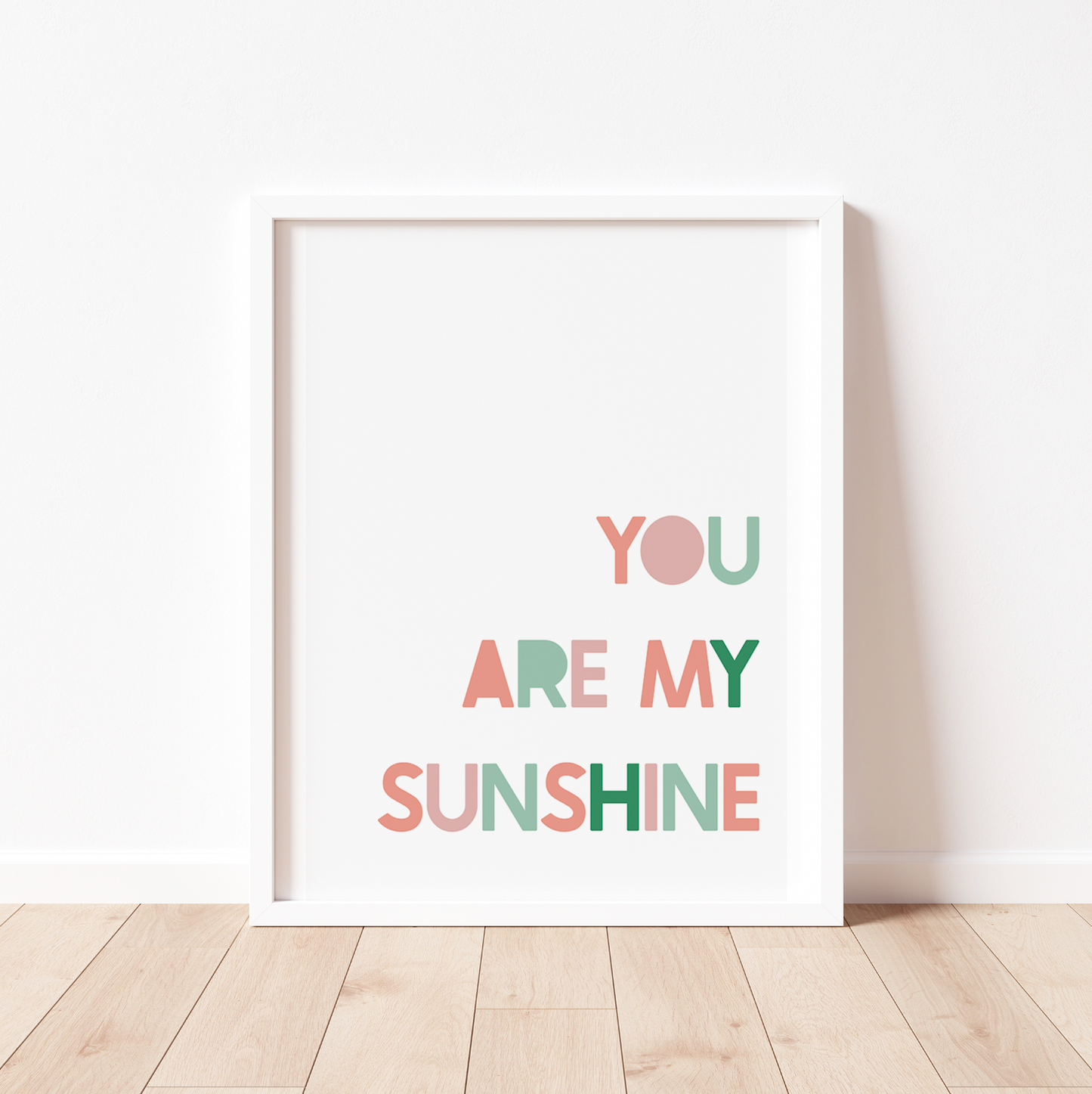 YOU ARE MY SUNSHINE Print