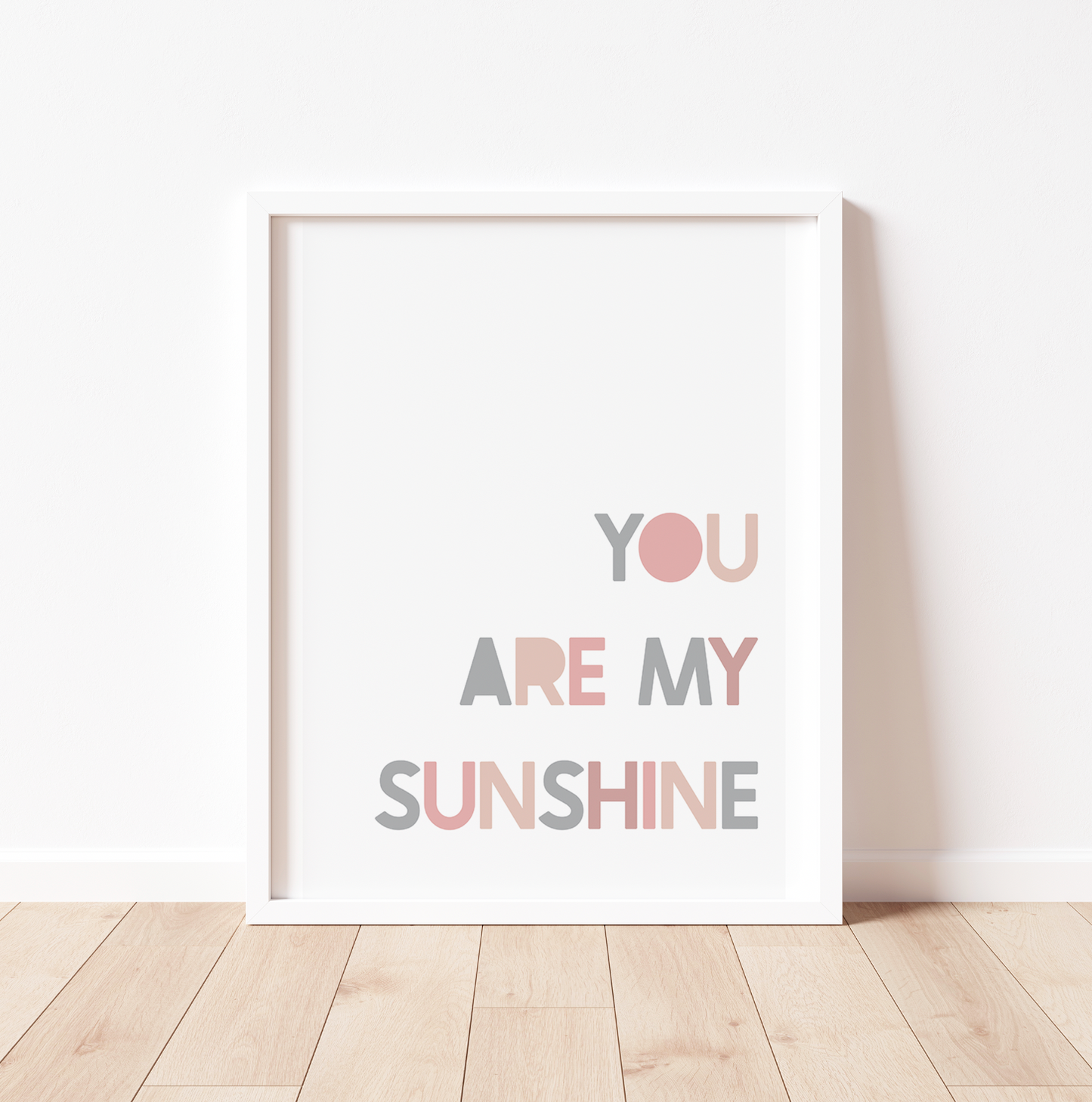 YOU ARE MY SUNSHINE Print
