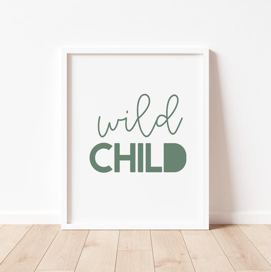 WILD CHILD Print