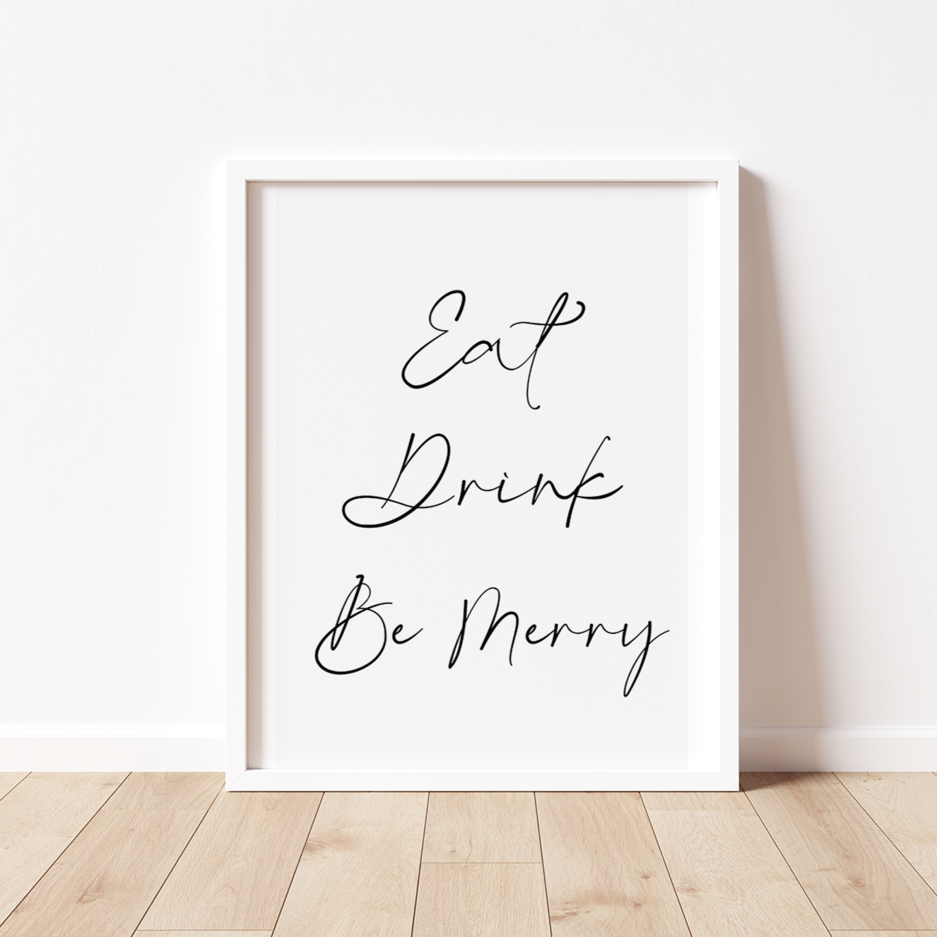 EAT, DRINK, BE MERRY Print