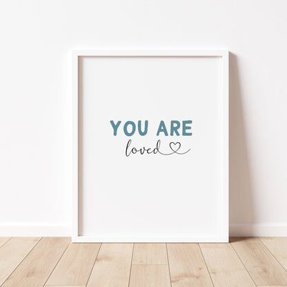 YOU ARE LOVED Print