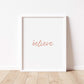 BELIEVE Print