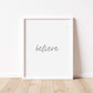 BELIEVE Print